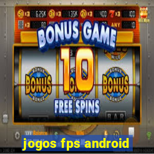 jogos fps android